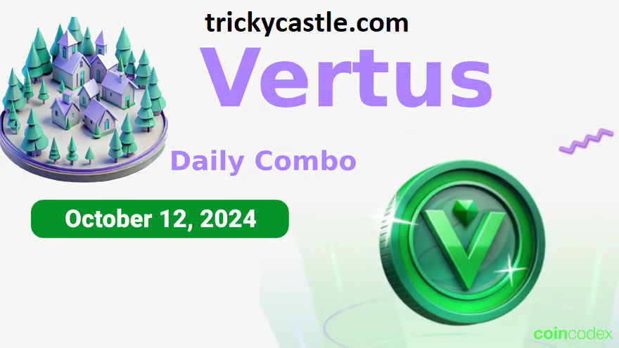 Vertus Daily Combo – October 12