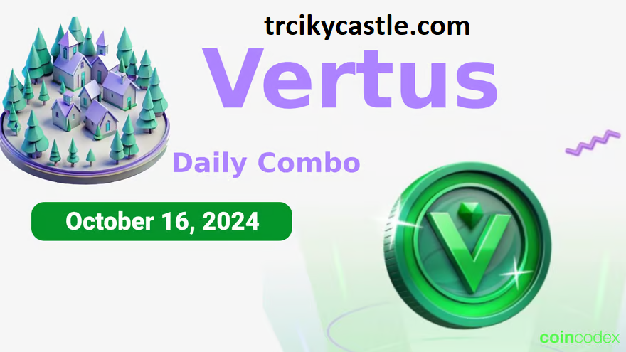 Vertus Daily Combo – October 16