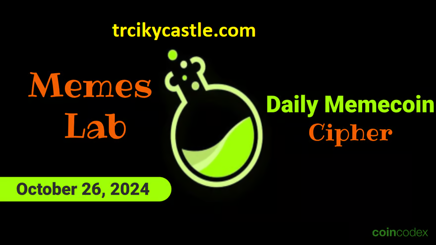 Memes Lab Daily Memecoin Cipher – October 26, 2024