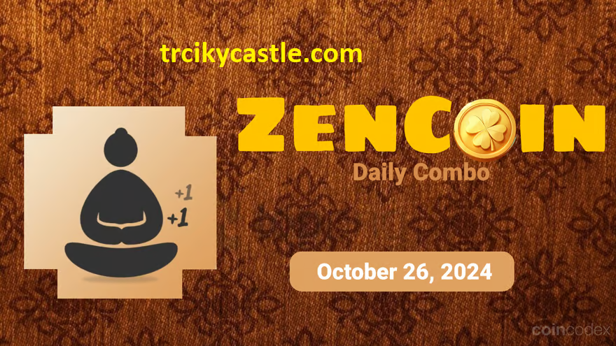 ZenCoin Daily Combo – October 26, 2024