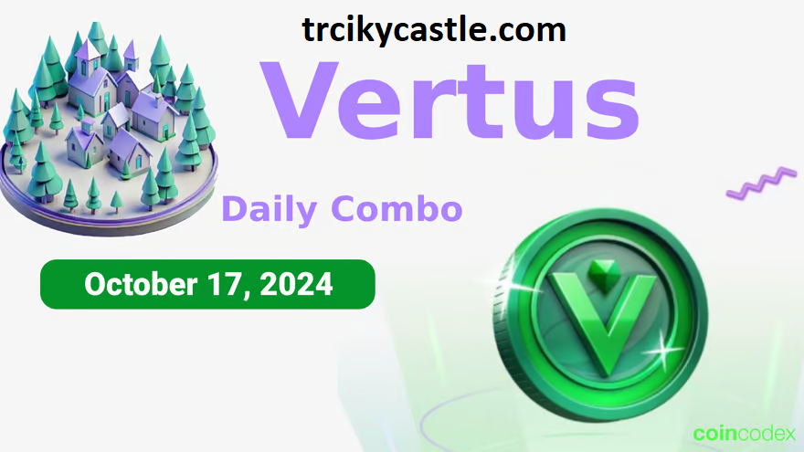  Vertus Daily Combo – October 17