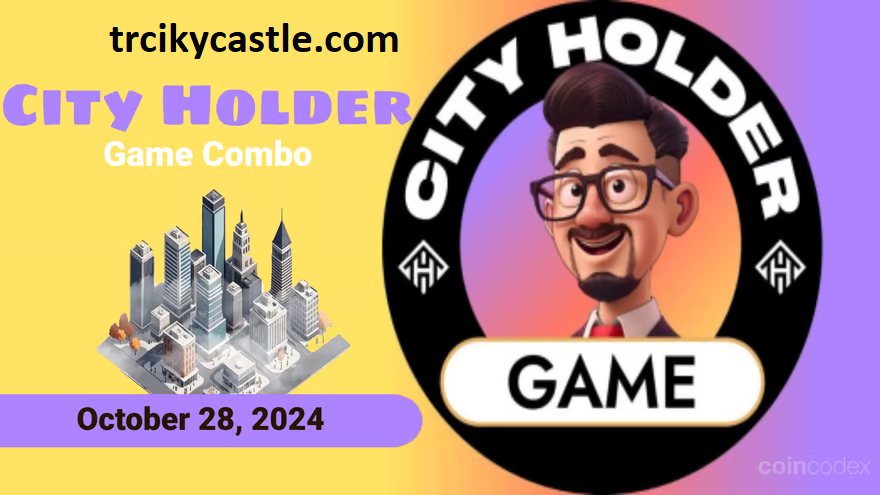 CITY Holder Game Daily Combo – October 28