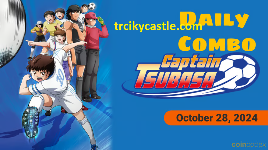  Captain Tsubasa Daily Combo – October 28, 2024