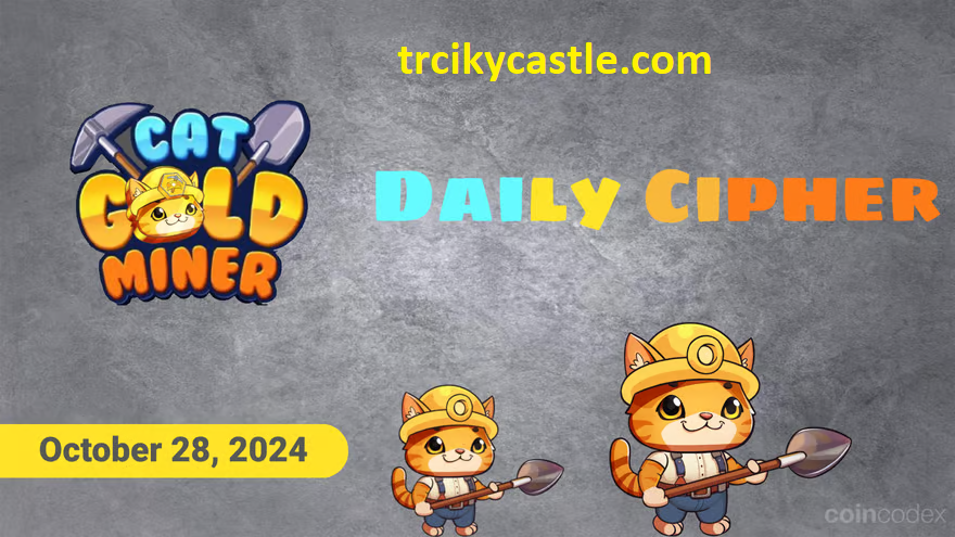 Cat Gold Miner Daily Cipher and Treasure Combo – October 28, 2024