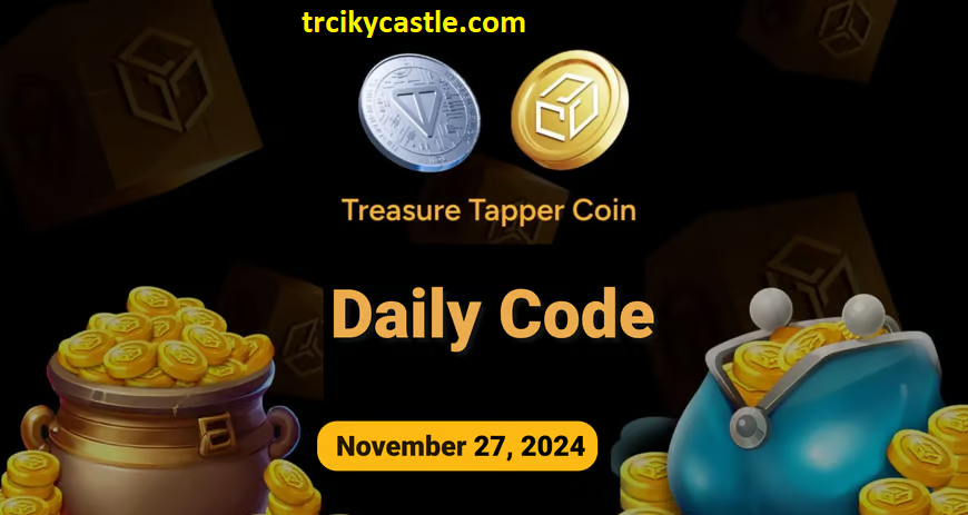 Treasure Tapper Daily Code – November 27