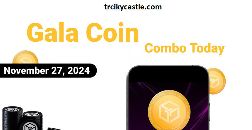 Gala Coin Combo Today – November 27
