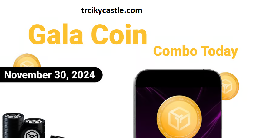 Gala Coin Combo Today – November 30