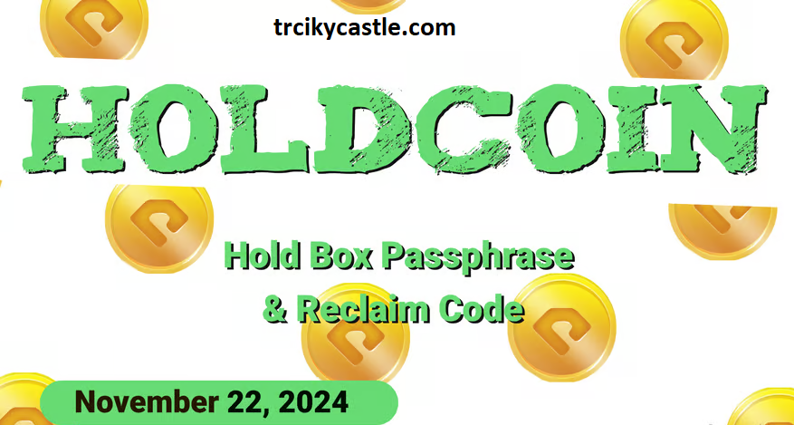 HoldCoin Daily Combo and Reclaim Code for November 22, 2024