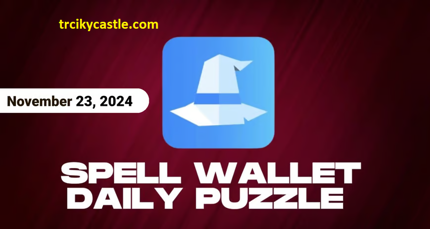 Spell Wallet Daily Puzzle – November 23, 2024
