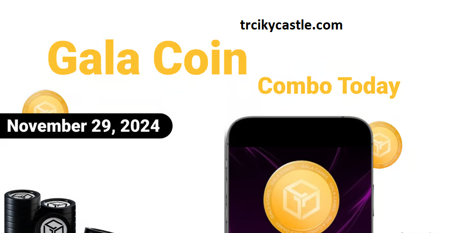 Gala Coin Combo Today – November 29