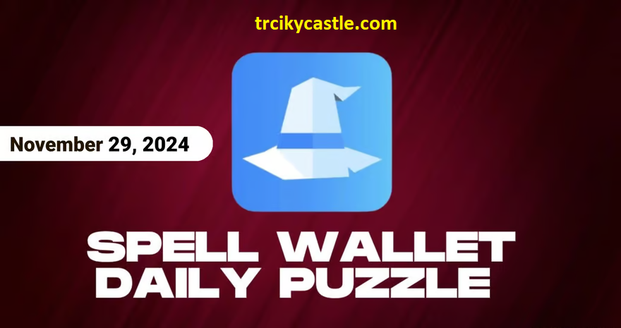 Spell Wallet Daily Puzzle – November 29, 2024