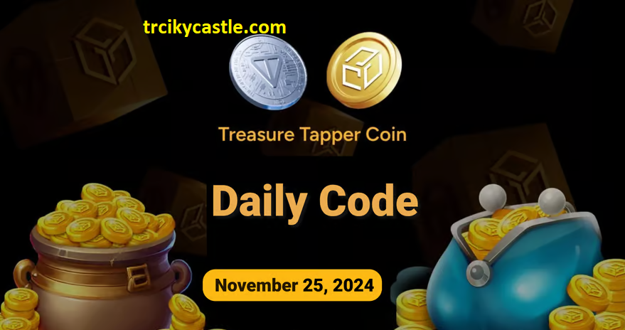 Treasure Tapper Daily Code – November 25