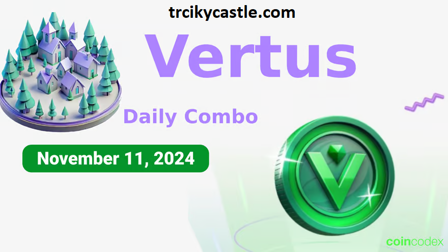 Vertus Daily Combo – November 11