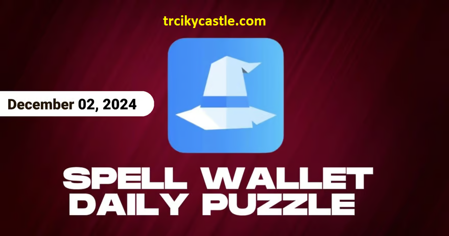Spell Wallet Daily Puzzle – December 02, 2024