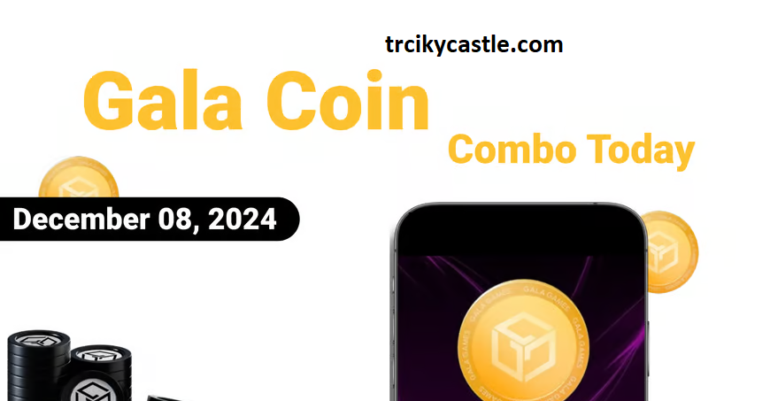 Gala Coin Combo Today – December 08