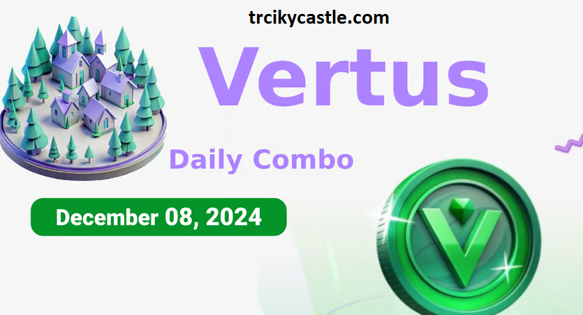 Vertus Daily Combo – December 08
