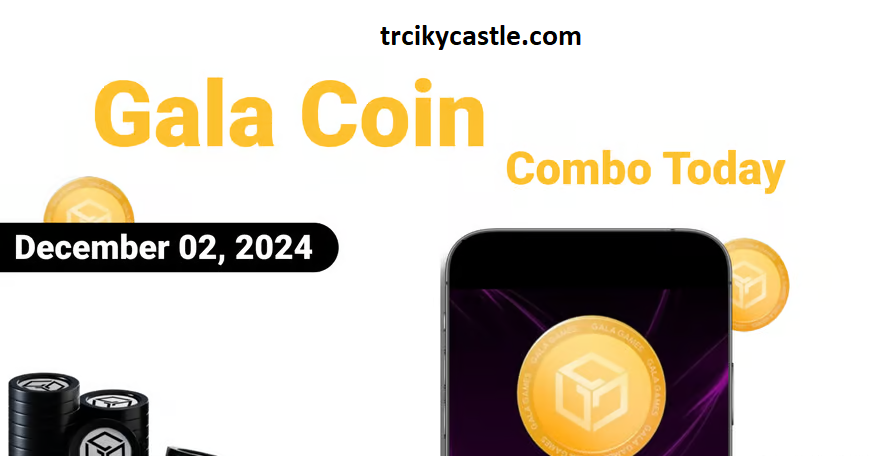 Gala Coin Combo Today – December 02