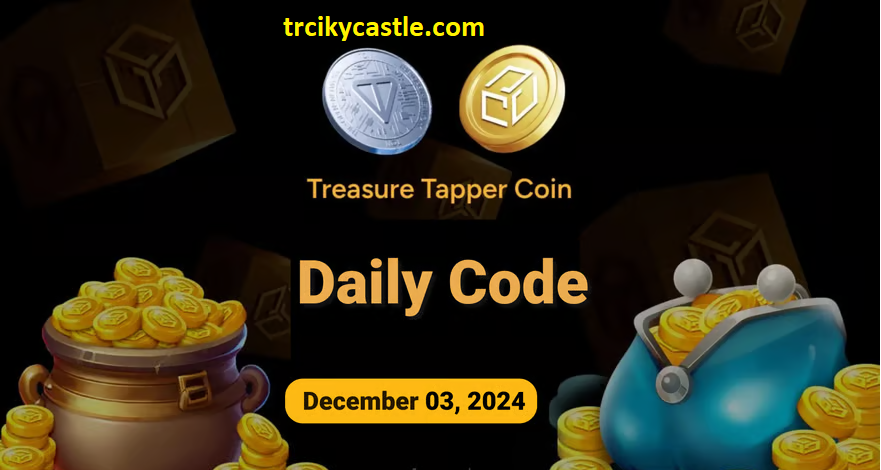 Treasure Tapper Daily Code – December 03
