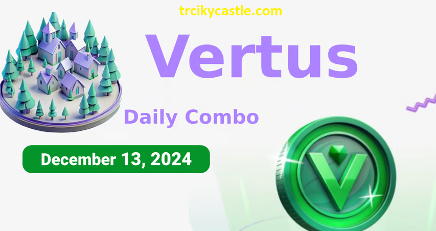 Vertus Daily Combo – December 13