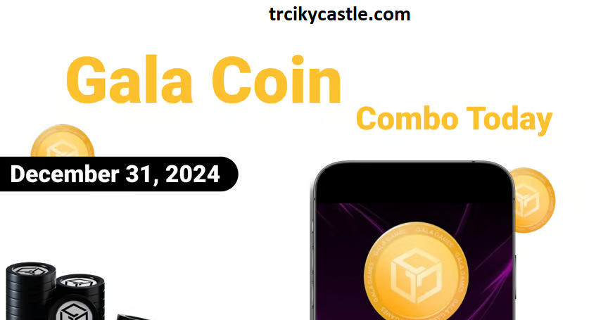 Gala Coin Combo Today – December 31