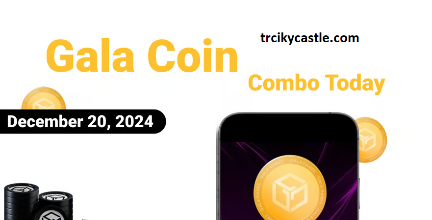 Gala Coin Combo Today – December 20