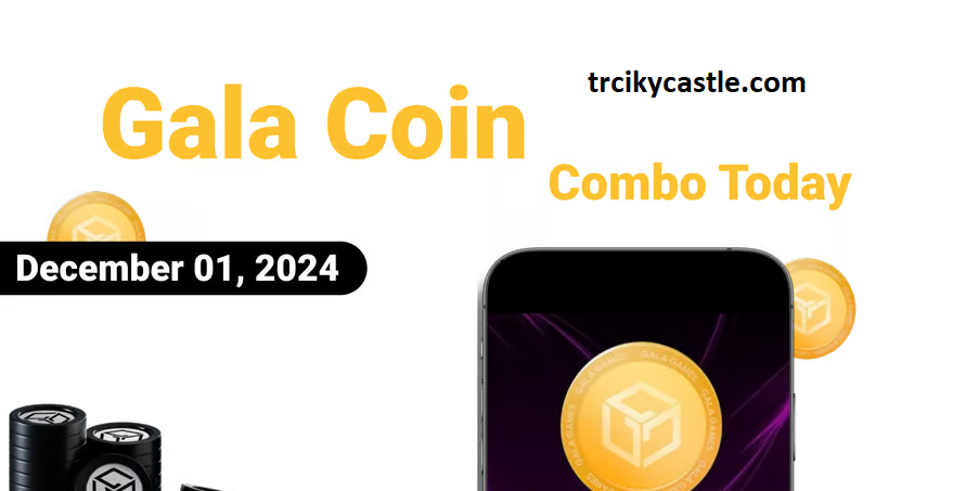 Gala Coin Combo Today – December 01