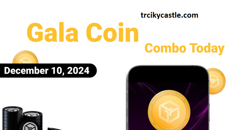 Gala Coin Combo Today – December 10