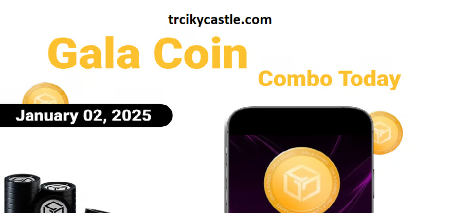 Gala Coin Combo Today – January 02