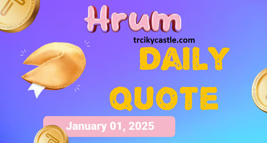Hrum Quote of the Day - January 01, 2025