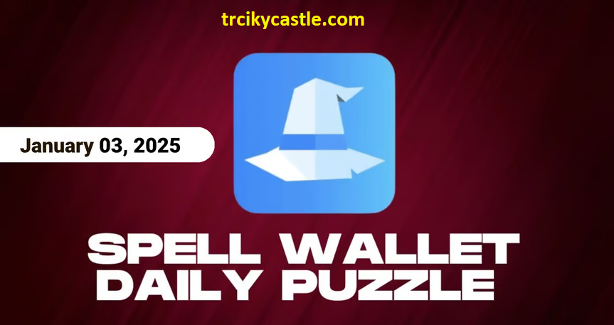  Spell Wallet Daily Puzzle – January 03, 2025